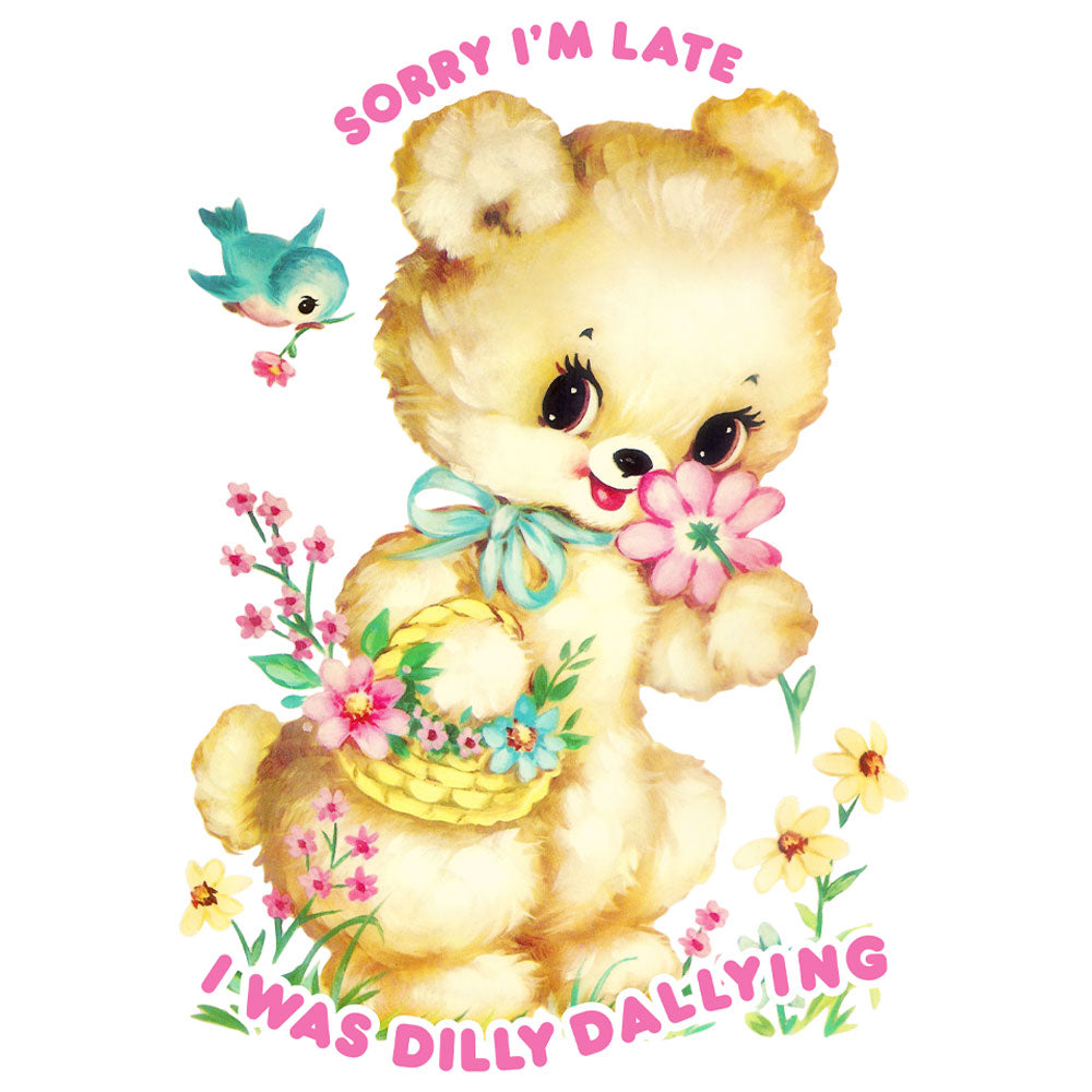 Too Busy Dilly Dallying White Womens Tee