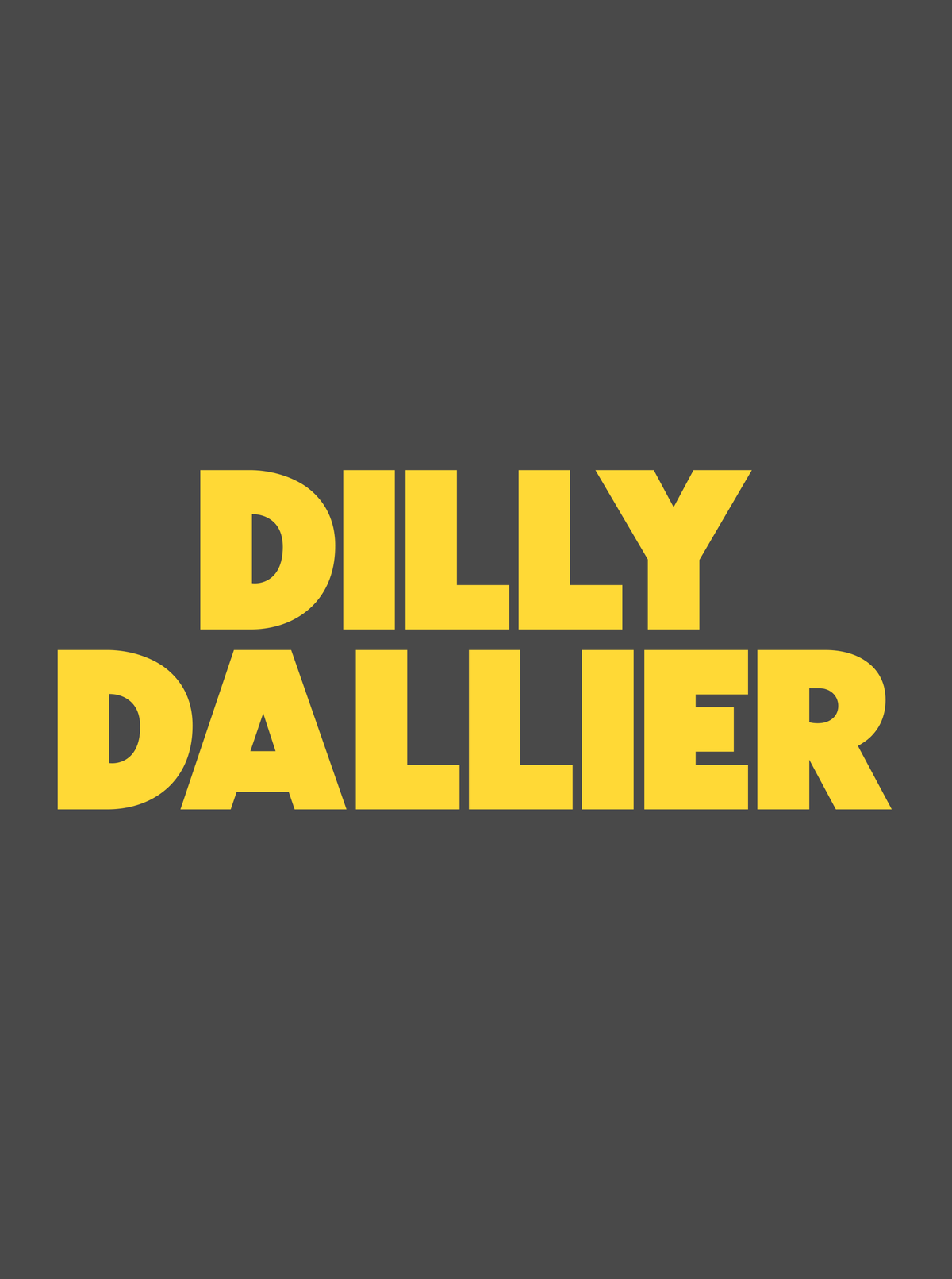 Dilly Dalliers - PRINT ADD ON