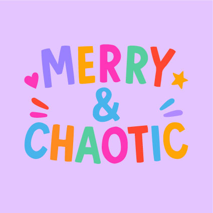 Merry & Chaotic - PRINT ONLY