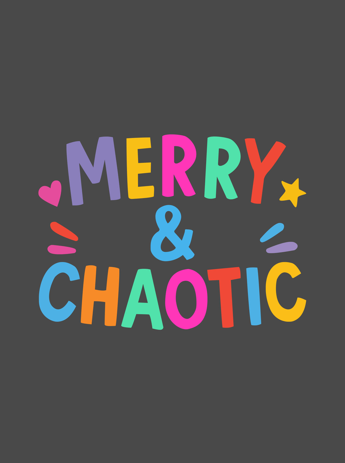 Merry & Chaotic - PRINT ADD ON