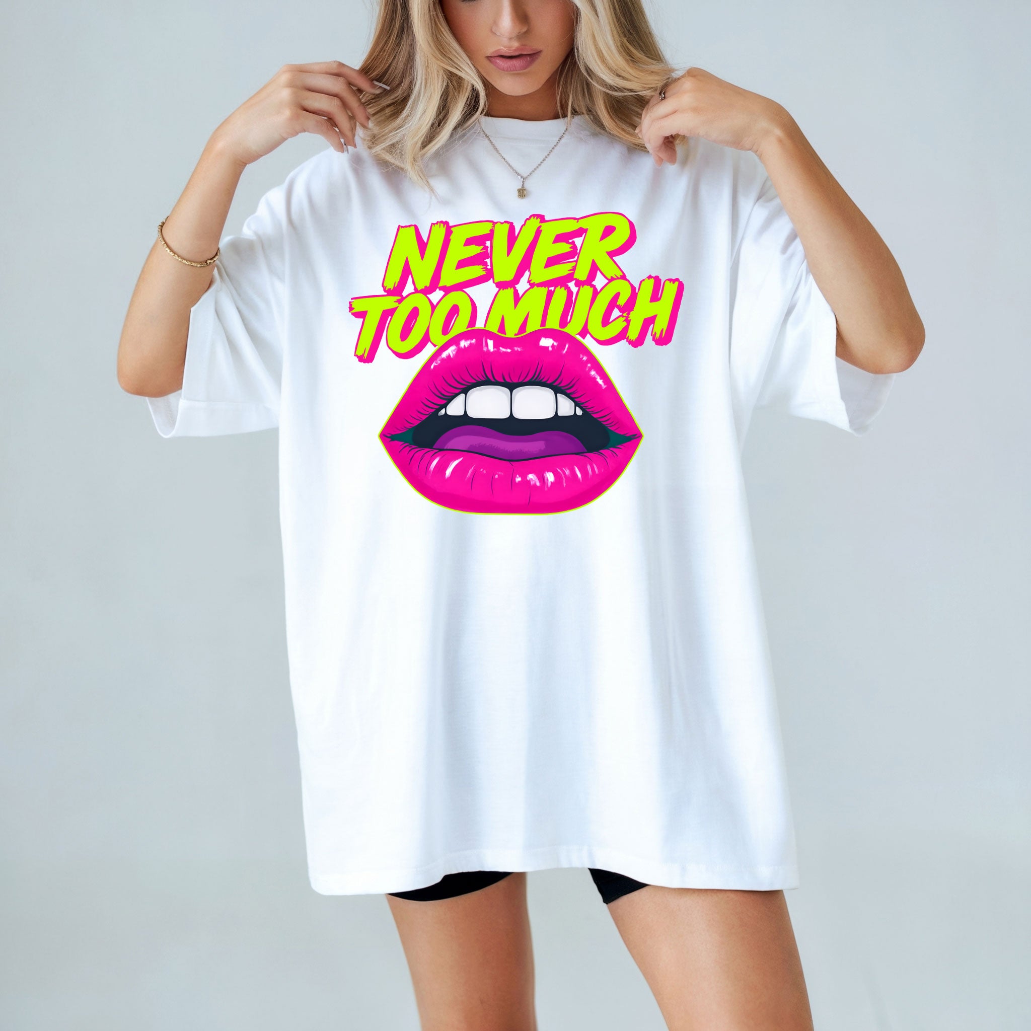 Never too Much Womens White Tee