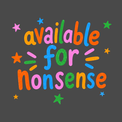 Available for Nonsense - PRINT ONLY