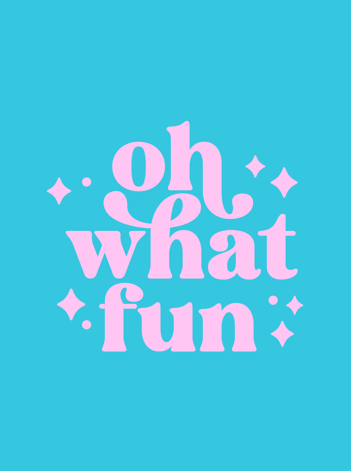 Oh What Fun - PRINT ADD ON