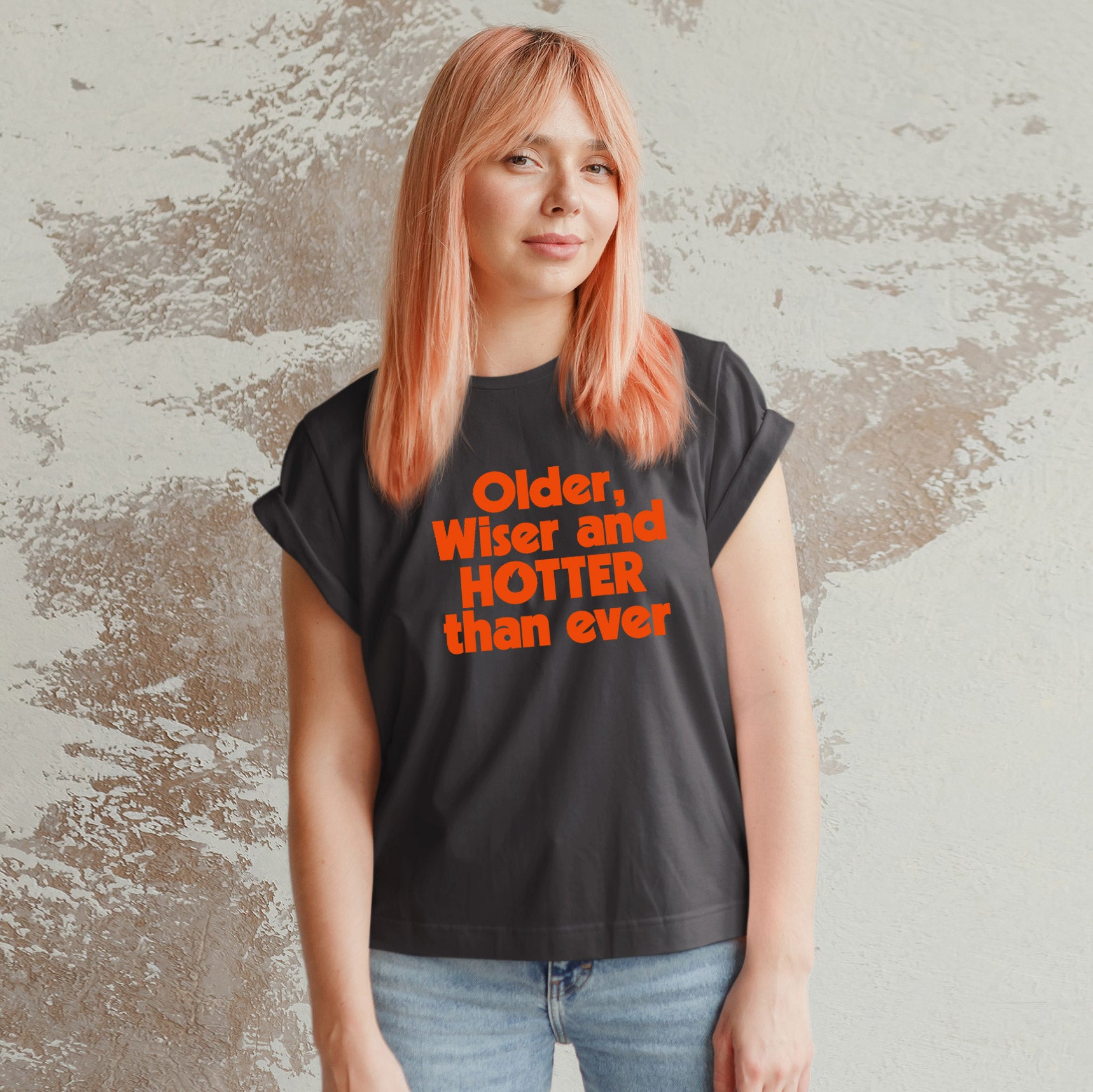 Older, Wiser and Hotter Coal Womens Tee