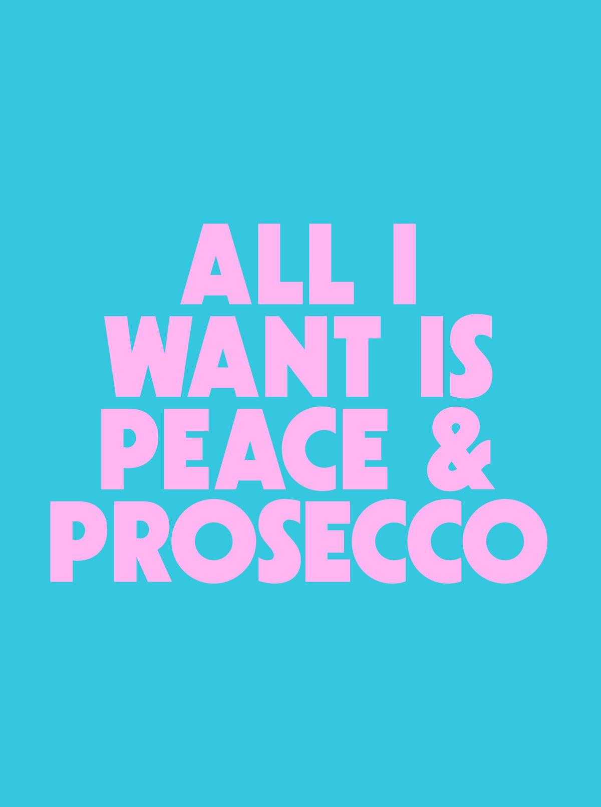 Peace & Prosecco - PRINT ADD ON