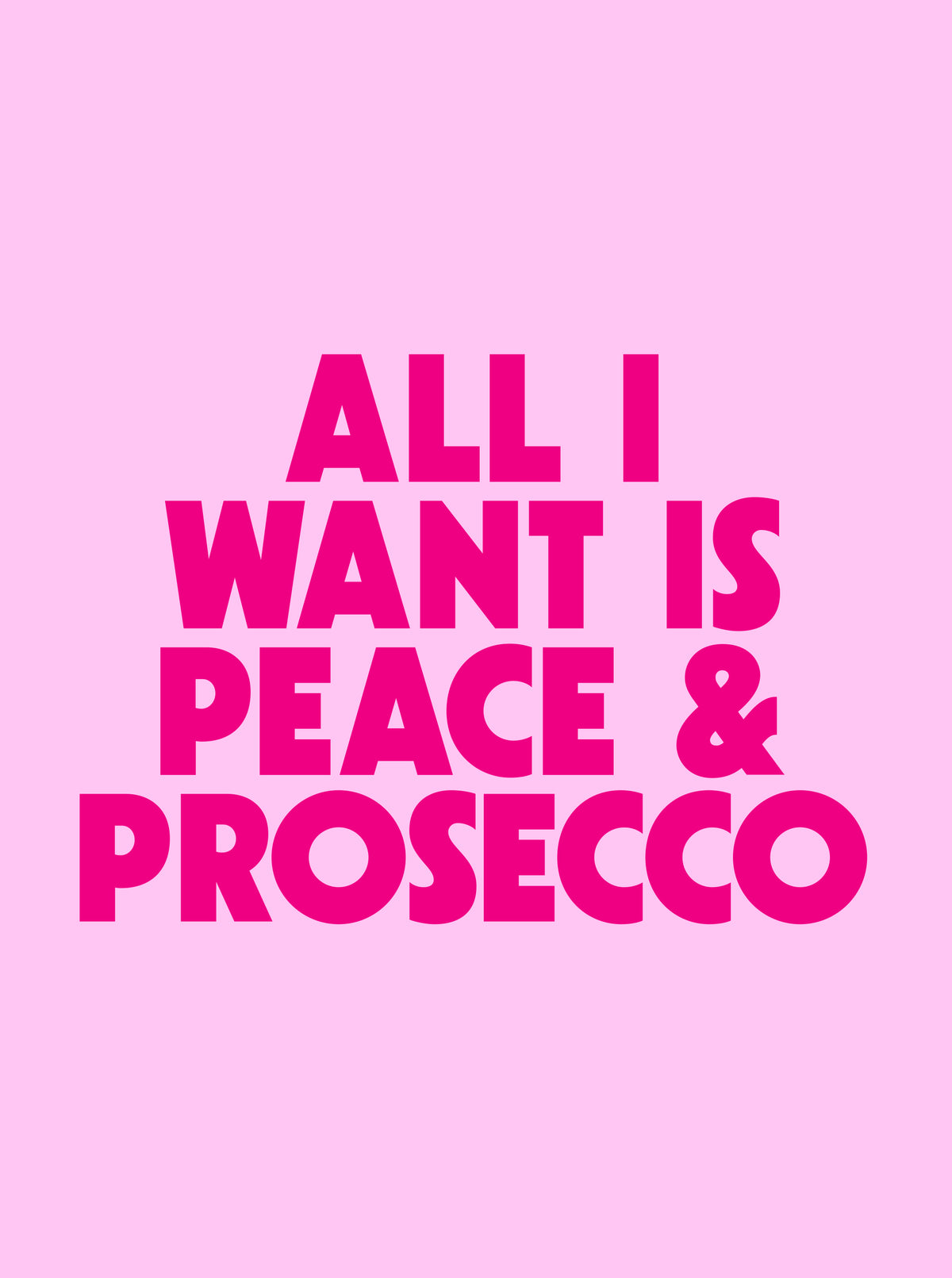 Peace & Prosecco - PRINT ADD ON