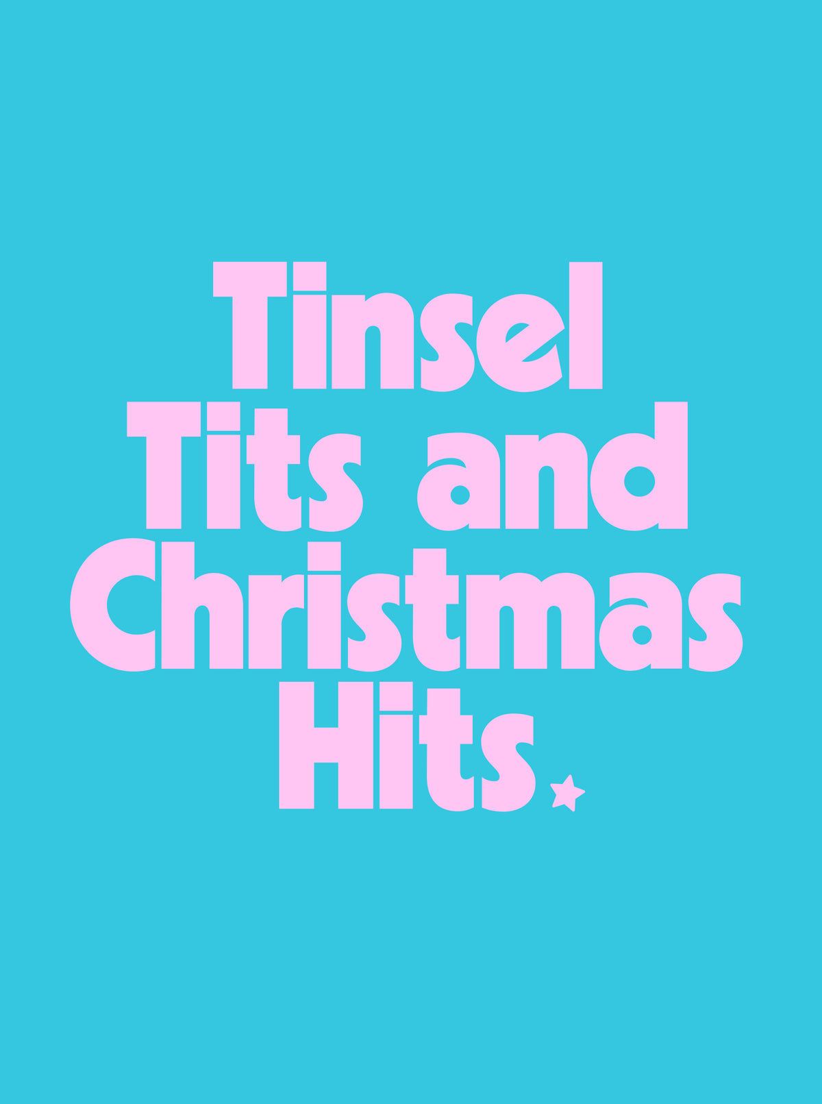 Tinsel Tits & Christmas Hits - PRINT ADD ON