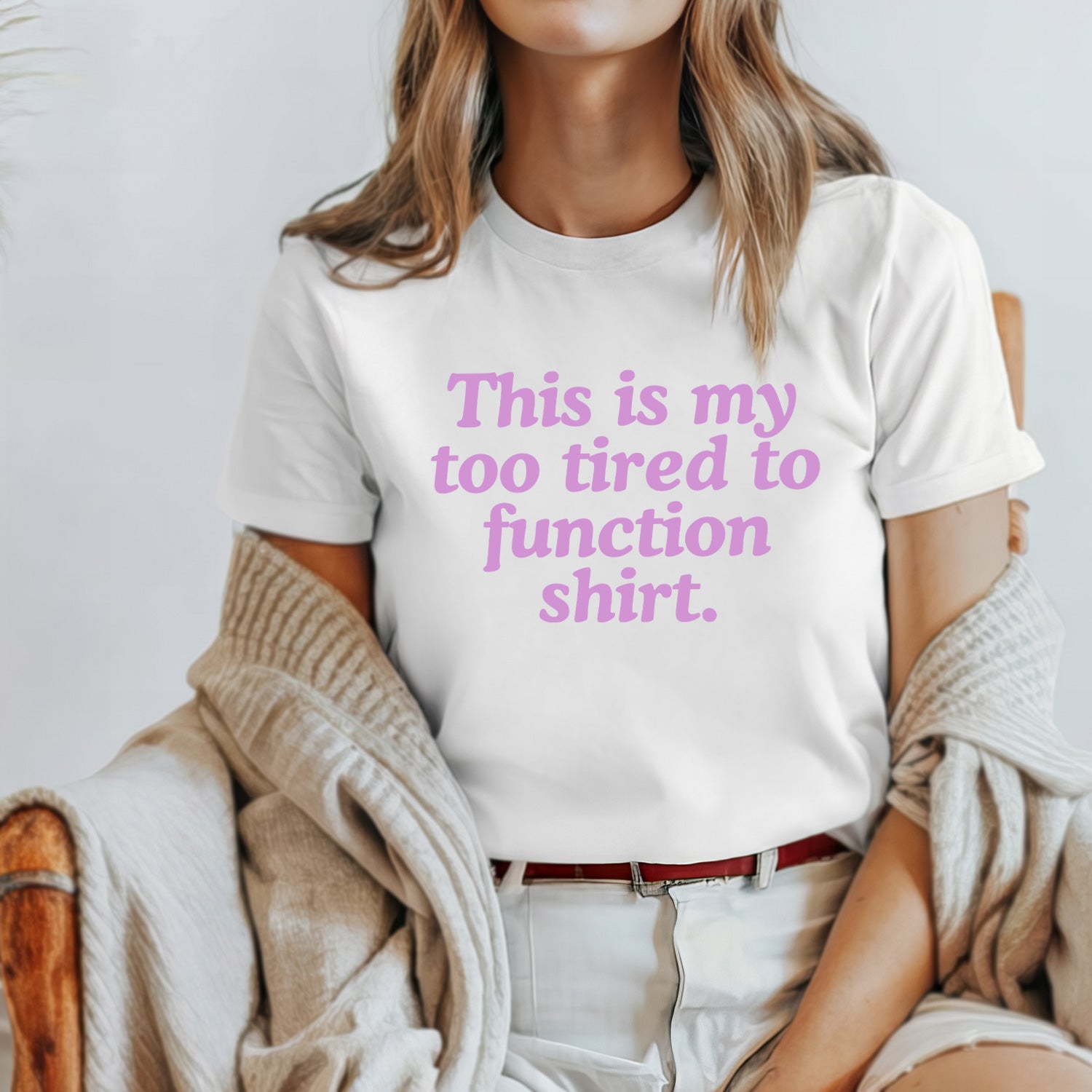 This is my Too Tired to Function Shirt Tee