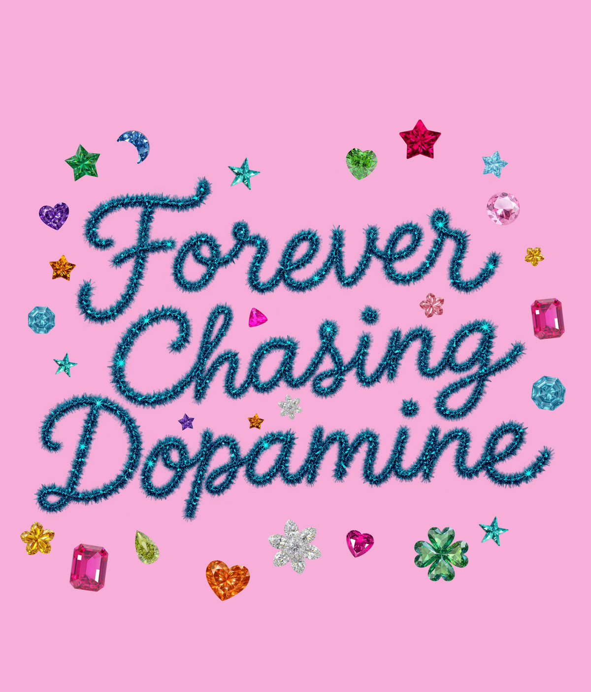 Forever Chasing Dopamine - PRINT ADD ON